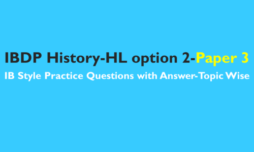 IBDP History: IB Style Practice Questions -HL option 2: History of the Americas-Paper 3