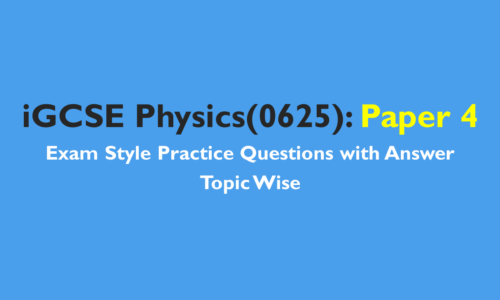 IGCSE Physics(0625) : IGCSE Style Practice Questions – Paper 4