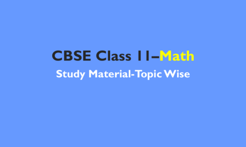 CBSE 11th Class Maths Study Materials