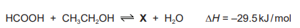 Chemical equation: methanoic acid + ethanol ⇌ X + water