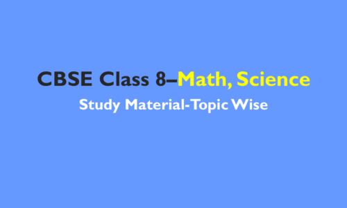 CBSE 8th Class – Notes ,Test Papers, Sample Papers, NCERT Solutions
